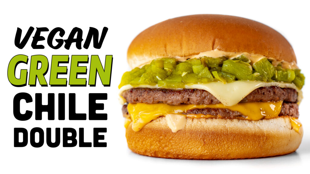 Vegan Green Chile Double Burger Thee Burger Dude